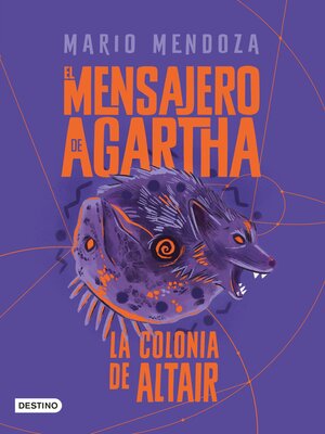 cover image of El mensajero de Agartha 4. La colonia de Altair